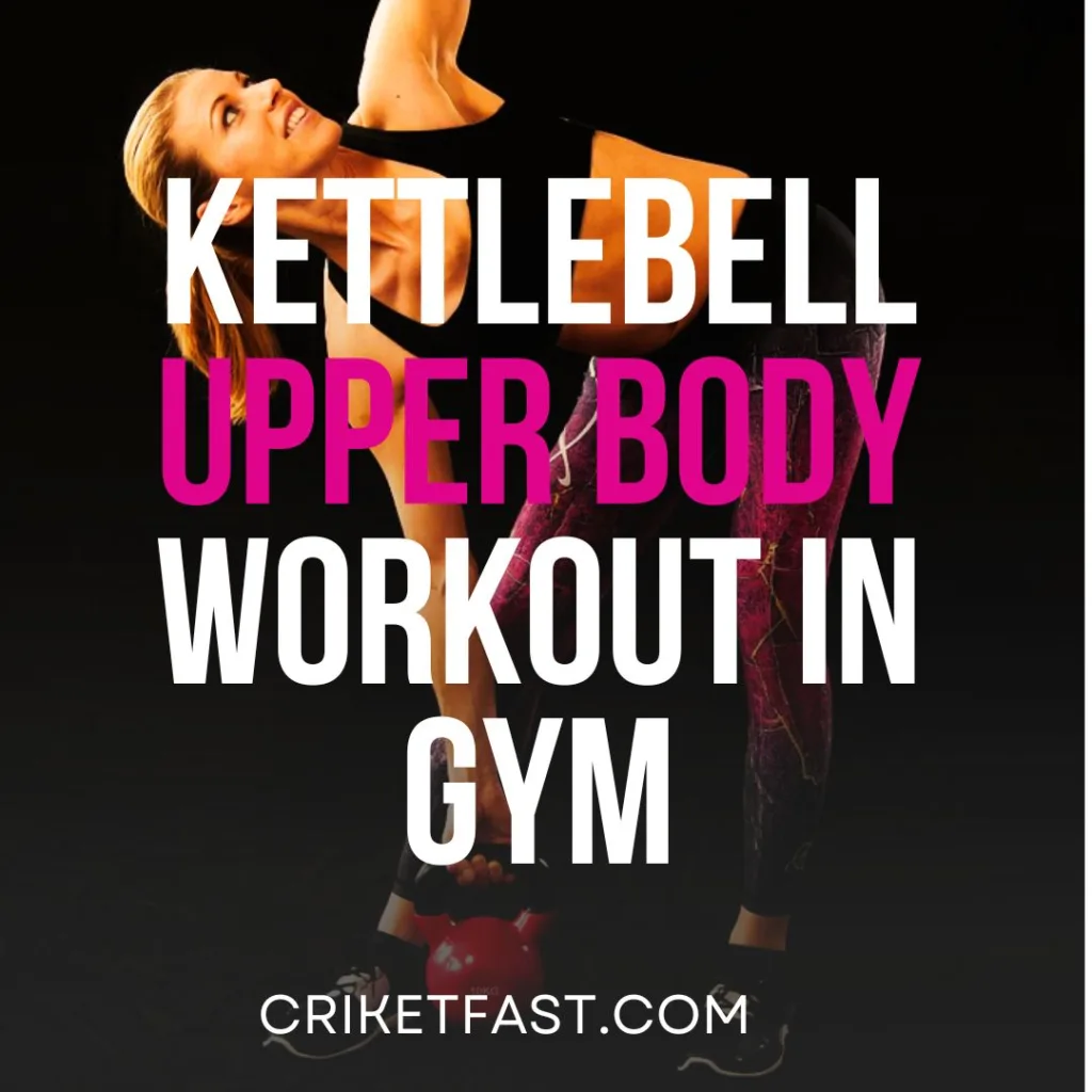Kettlebell: The Best Workout For Upper Body